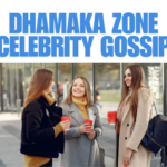 Dhamaka Zone Celebrity Gossip