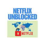 Netflix Unblocked