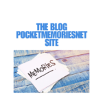 The blog pocketmemoriesnet site