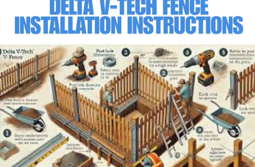 delta v-tech fence installation instructions